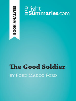 cover image of The Good Soldier by Ford Madox Ford (Book Analysis)
